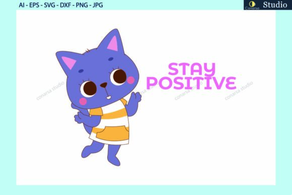 Cat Animals Stay Positive Quotes SVG