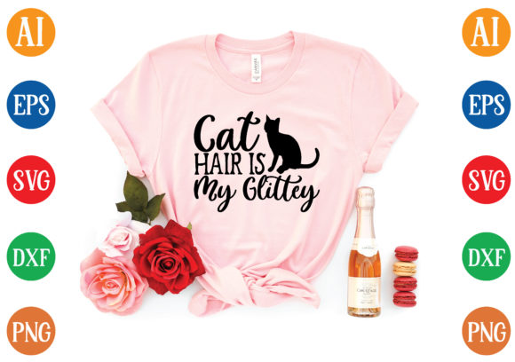 Cat Hair is My Glittey Svg