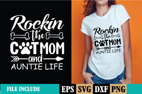 Rockin the Cat Mom and Auntie Life SVG